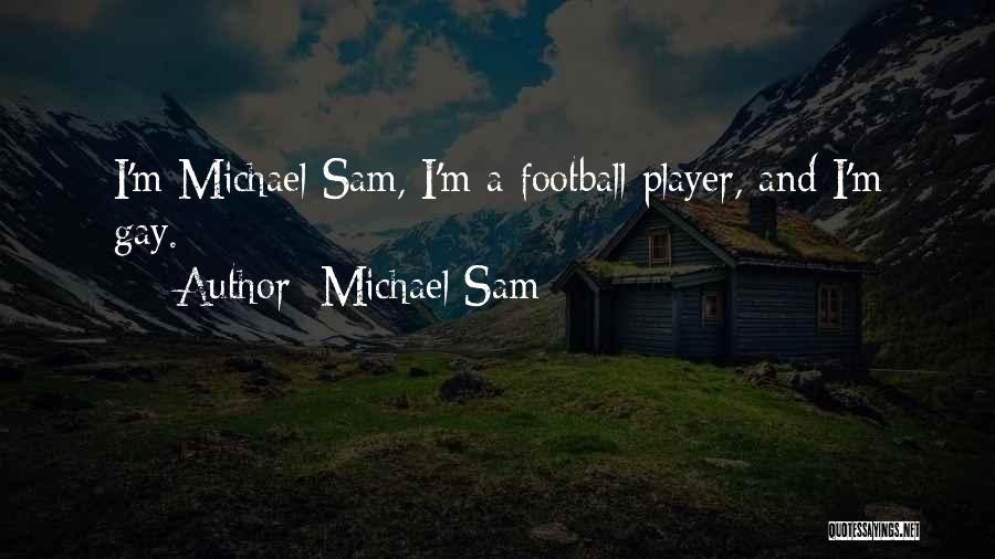 Gay Pride Quotes By Michael Sam