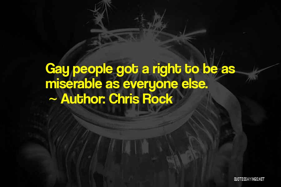 Gay Right Quotes By Chris Rock