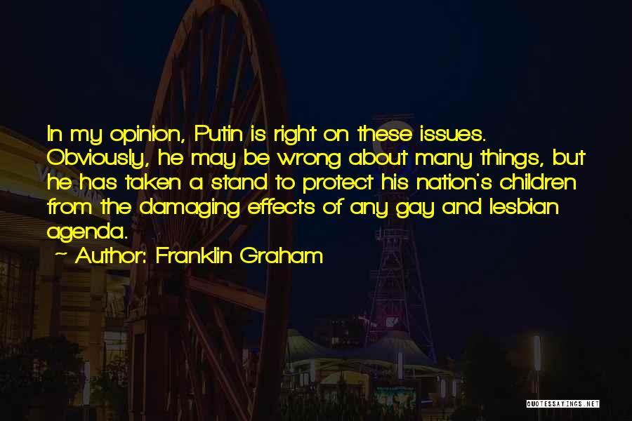 Gay Right Quotes By Franklin Graham