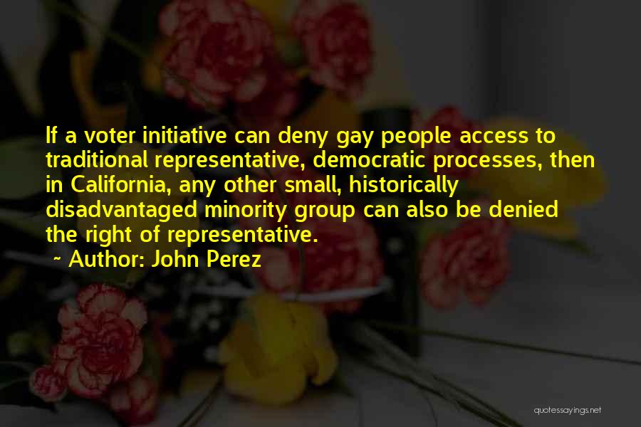 Gay Right Quotes By John Perez