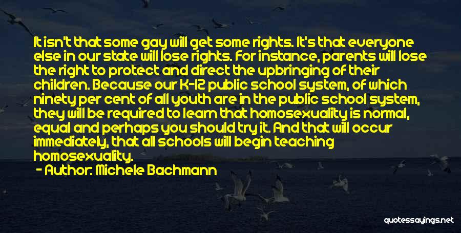 Gay Right Quotes By Michele Bachmann