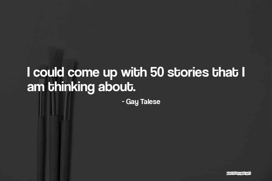 Gay Talese Quotes 108053 Gay Talese Quotes 108053