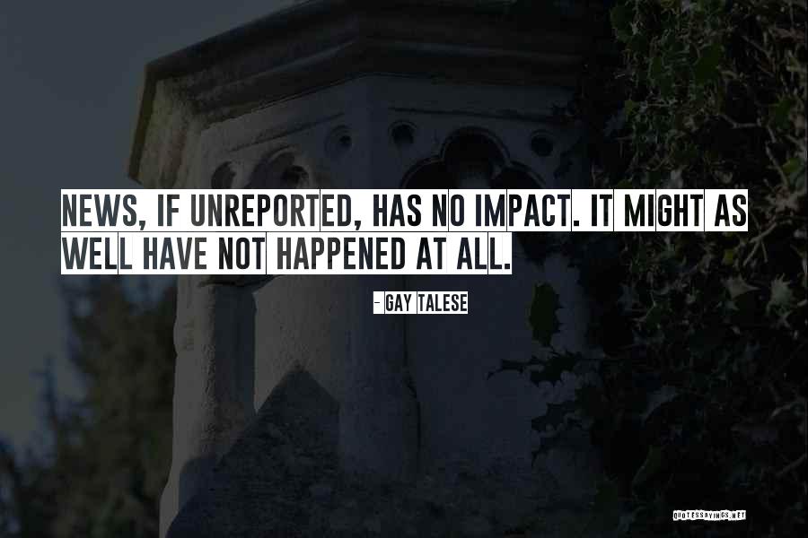 Gay Talese Quotes 1606783 Gay Talese Quotes 1606783