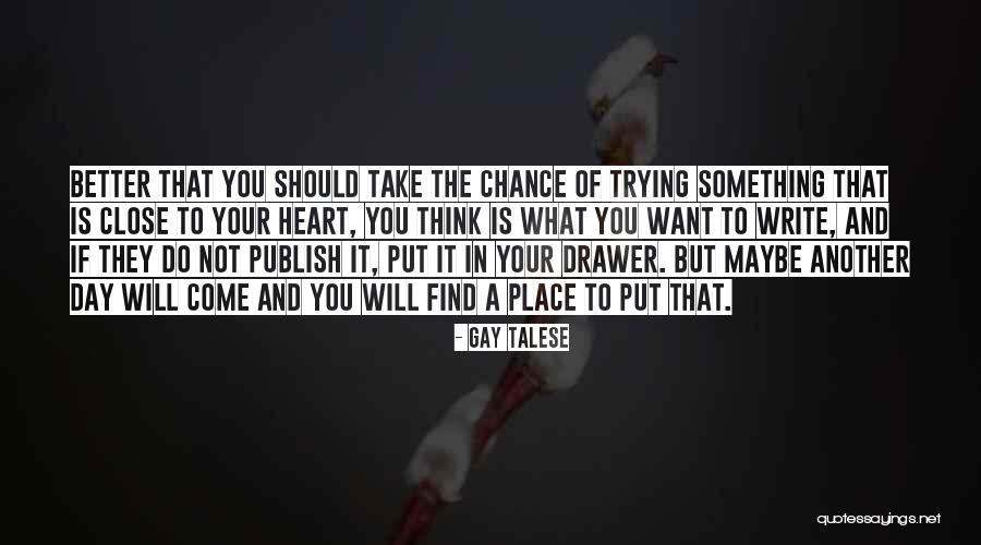 Gay Talese Quotes 1759363 Gay Talese Quotes 1759363