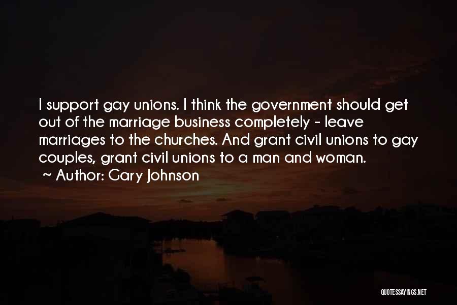 Gay Unions Quotes By Gary Johnson