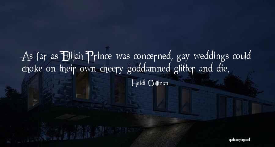 Gay Weddings Quotes By Heidi Cullinan Gay Weddings Quotes By Heidi Cullinan