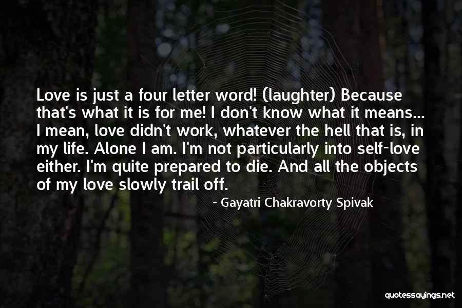 Gayatri Chakravorty Spivak Quotes 1835379 Gayatri Chakravorty Spivak Quotes 1835379