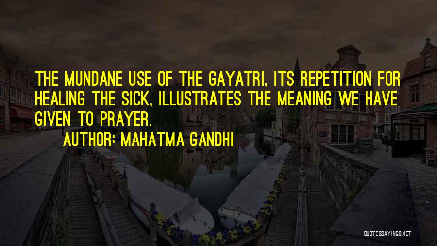 Gayatri Quotes By Mahatma Gandhi