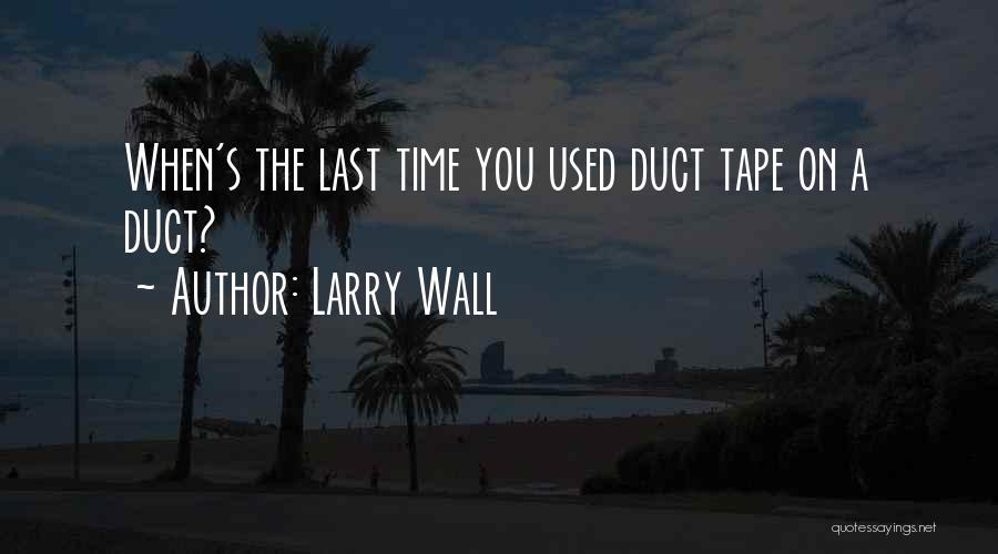 Gaydosh Racing Quotes By Larry Wall Gaydosh Racing Quotes By Larry Wall