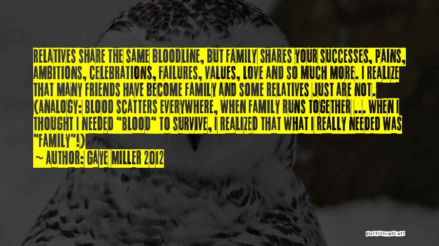 Gaye Miller 2012 Quotes 1784338