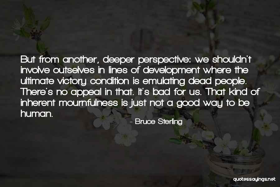 Gayety Theatre Quotes By Bruce Sterling Gayety Theatre Quotes By Bruce Sterling