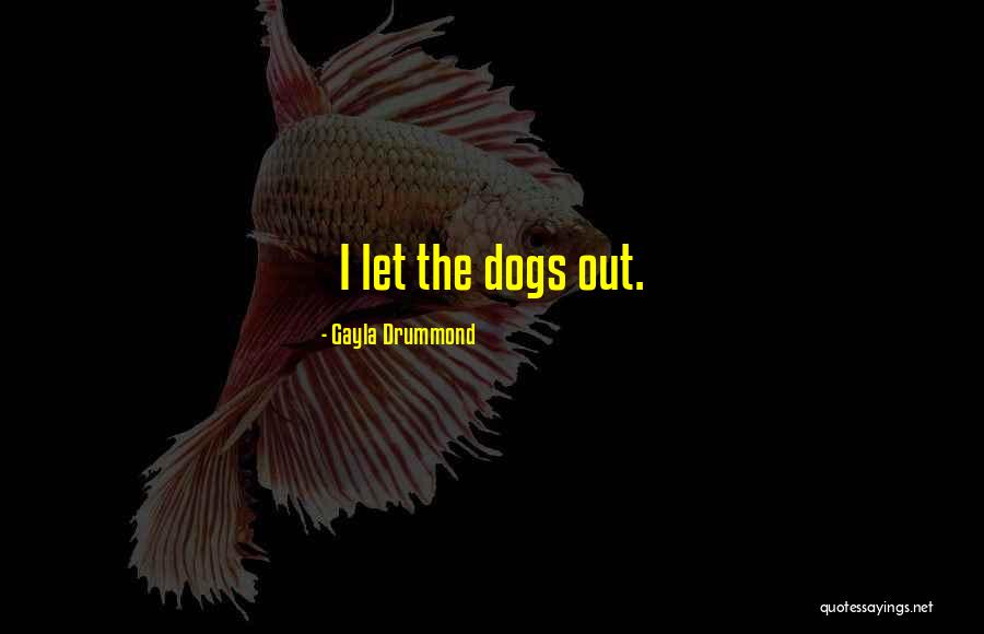 Gayla Drummond Quotes 1770699 Gayla Drummond Quotes 1770699