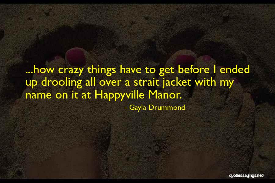 Gayla Drummond Quotes 674809