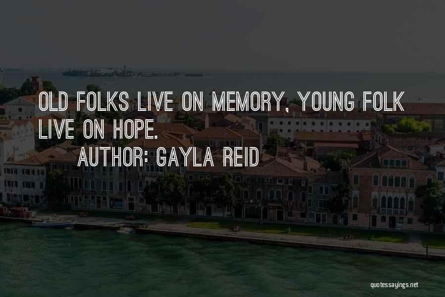 Gayla Reid Quotes 742343
