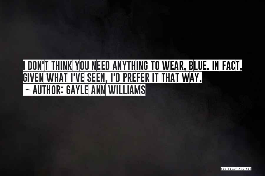 Gayle Ann Williams Quotes 2082045 Gayle Ann Williams Quotes 2082045