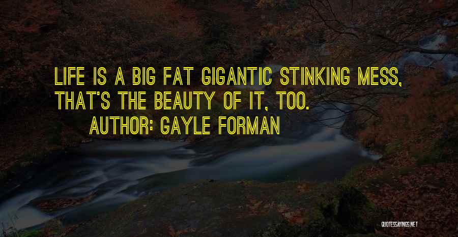 Gayle Forman Love Quotes By Gayle Forman