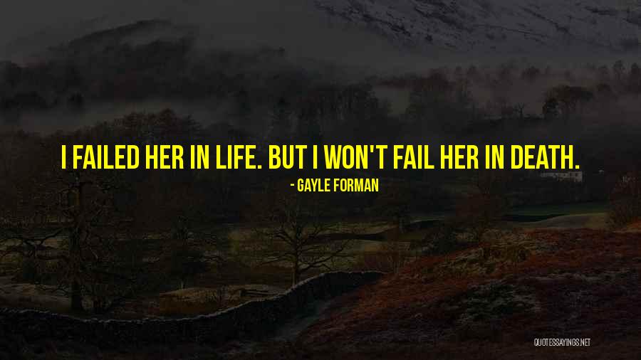 Gayle Forman Quotes 1118066