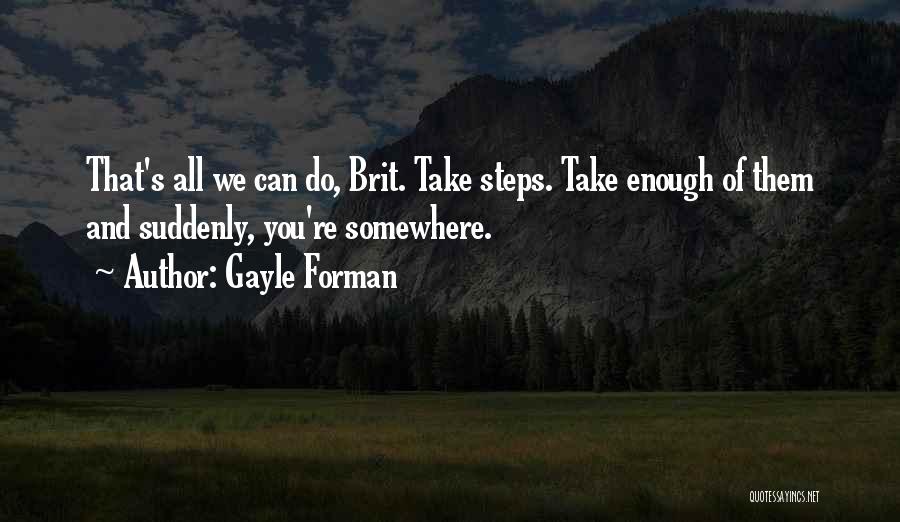 Gayle Forman Quotes 1487925
