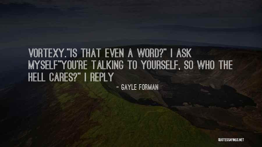 Gayle Forman Quotes 1676333