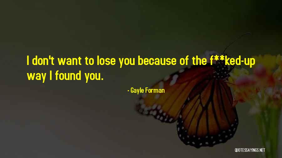 Gayle Forman Quotes 991376