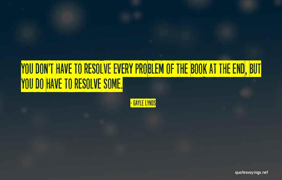 Gayle Lynds Quotes 1204414 Gayle Lynds Quotes 1204414