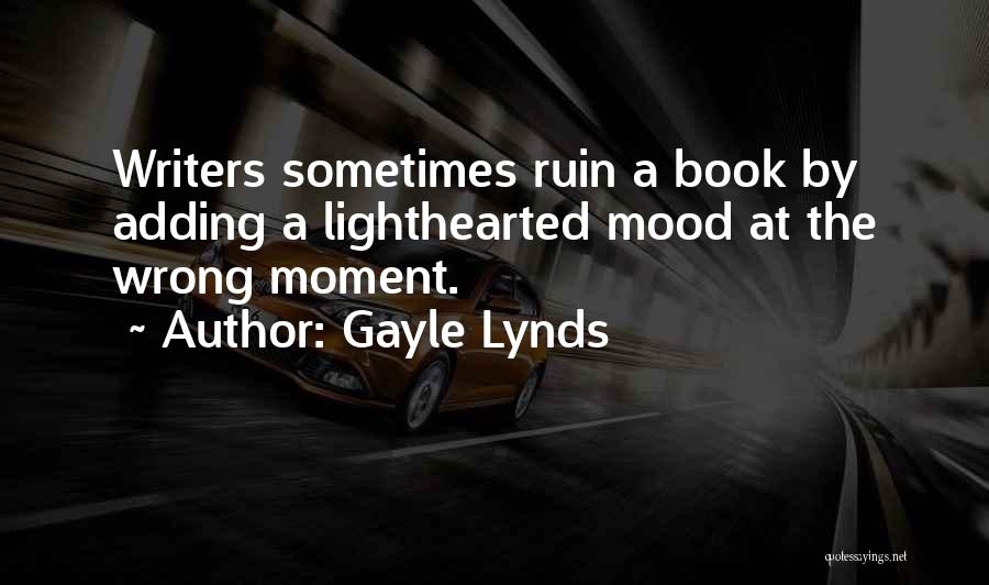 Gayle Lynds Quotes 1484925
