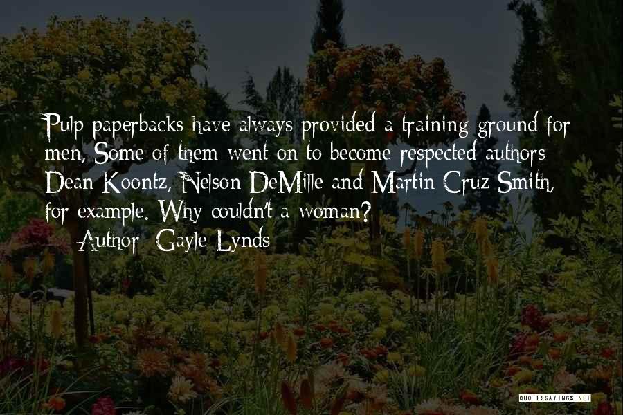 Gayle Lynds Quotes 1515407