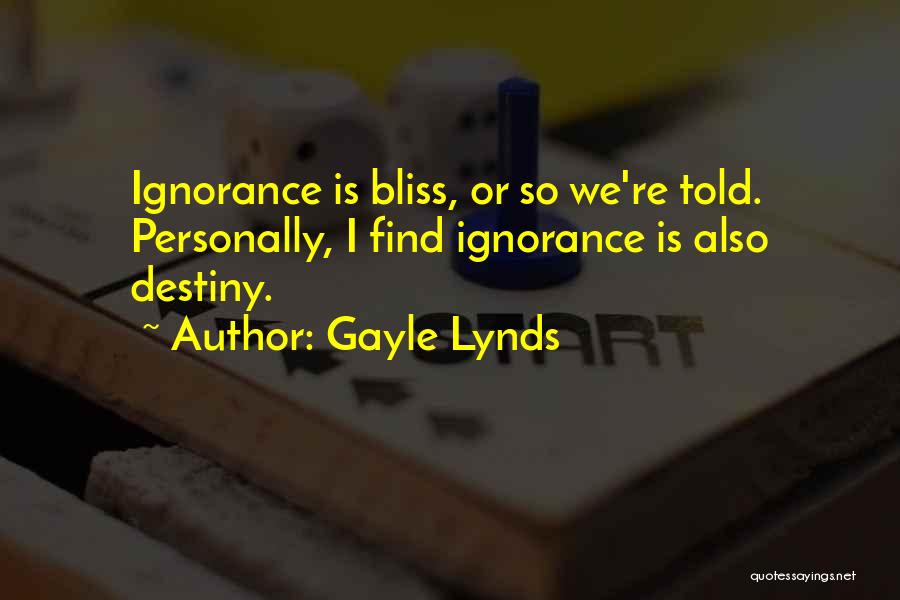 Gayle Lynds Quotes 254170