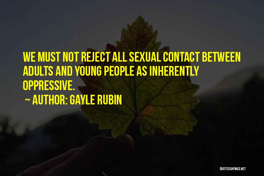 Gayle Rubin Quotes 307236