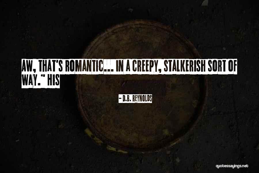 Gaylens Popcorn Quotes By D.B. Reynolds Gaylens Popcorn Quotes By D.B. Reynolds