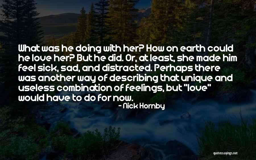 Gaylin Gorge Quotes By Nick Hornby Gaylin Gorge Quotes By Nick Hornby