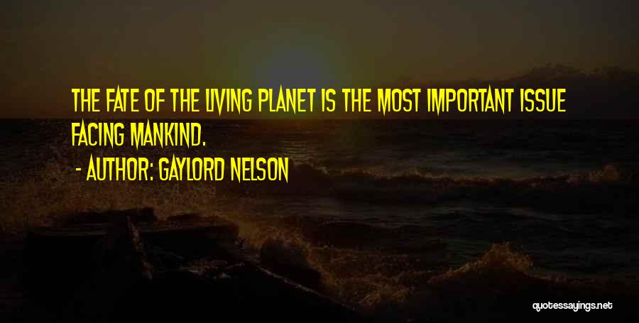 Gaylord Nelson Quotes 1196032