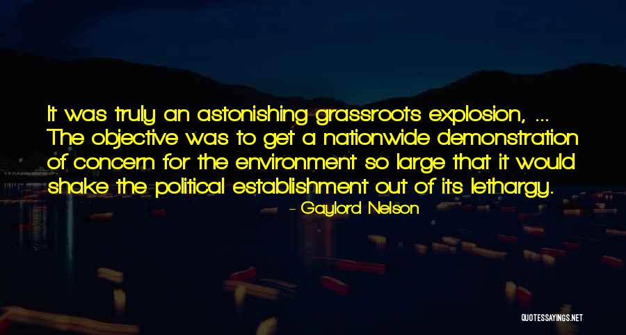Gaylord Quotes By Gaylord Nelson Gaylord Quotes By Gaylord Nelson