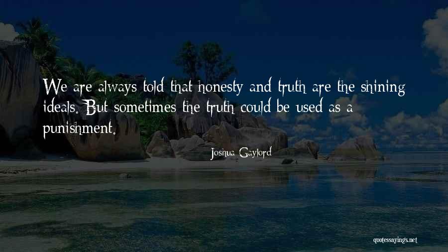 Gaylord Quotes By Joshua Gaylord Gaylord Quotes By Joshua Gaylord