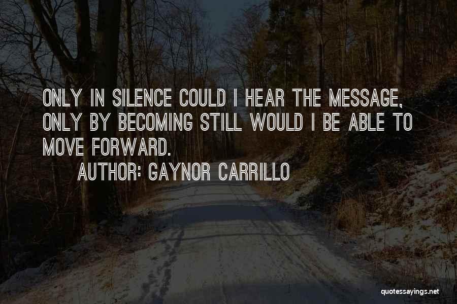 Gaynor Carrillo Quotes 1945795