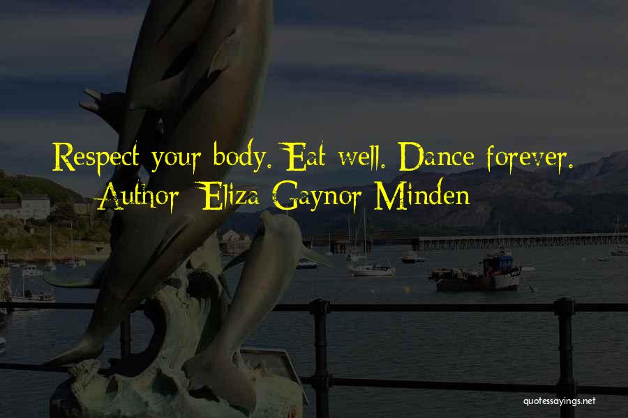 Gaynor Minden Quotes By Eliza Gaynor Minden