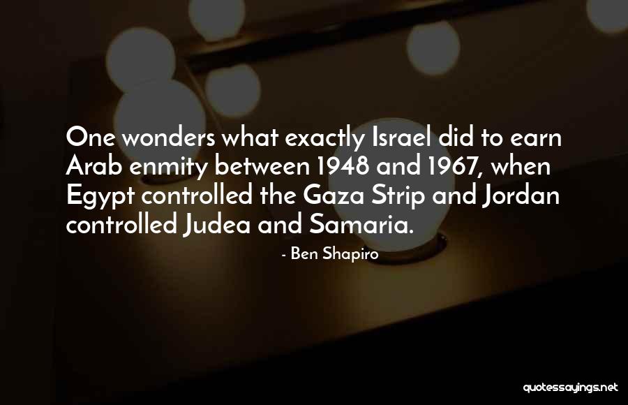 Gaza Israel Quotes By Ben Shapiro Gaza Israel Quotes By Ben Shapiro