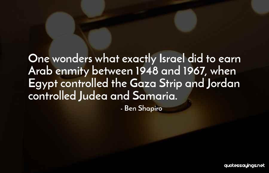 Gaza Israel Quotes By Ben Shapiro