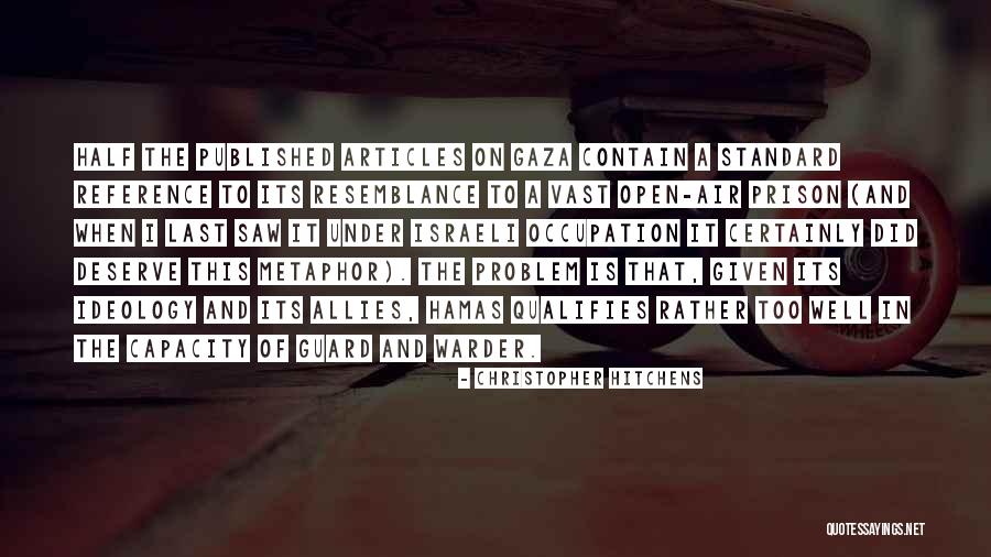 Gaza Israel Quotes By Christopher Hitchens Gaza Israel Quotes By Christopher Hitchens