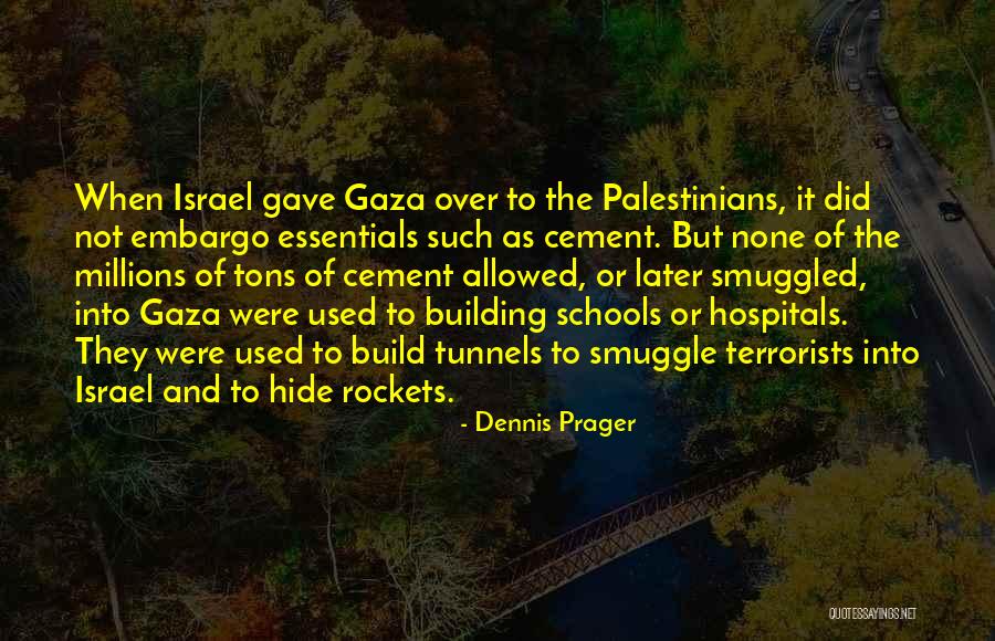 Gaza Israel Quotes By Dennis Prager