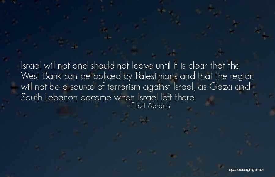 Gaza Israel Quotes By Elliott Abrams