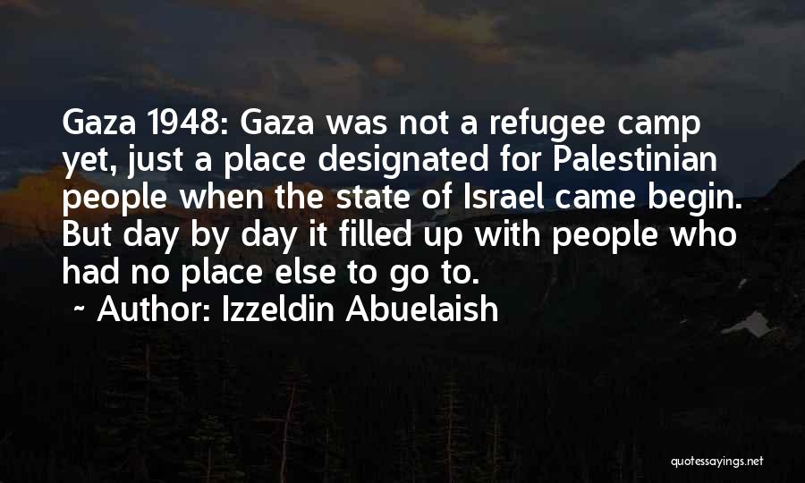Gaza Israel Quotes By Izzeldin Abuelaish