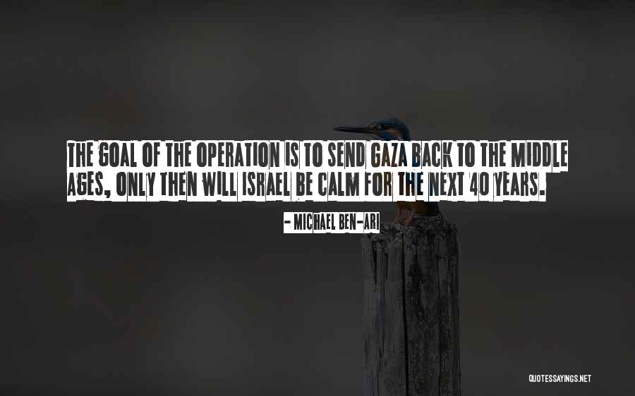 Gaza Israel Quotes By Michael Ben-Ari