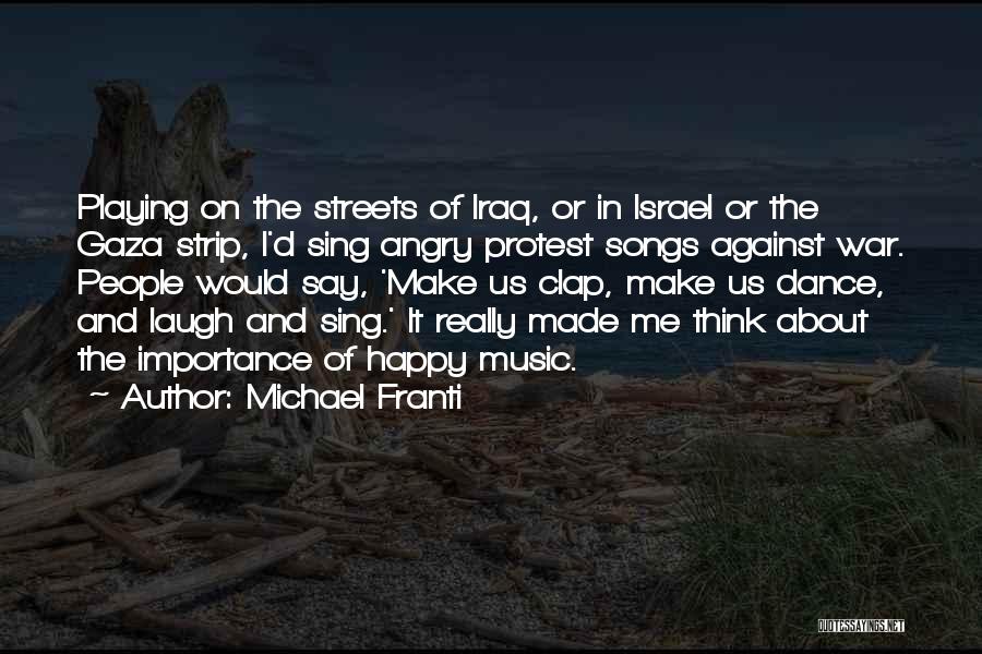 Gaza Israel Quotes By Michael Franti