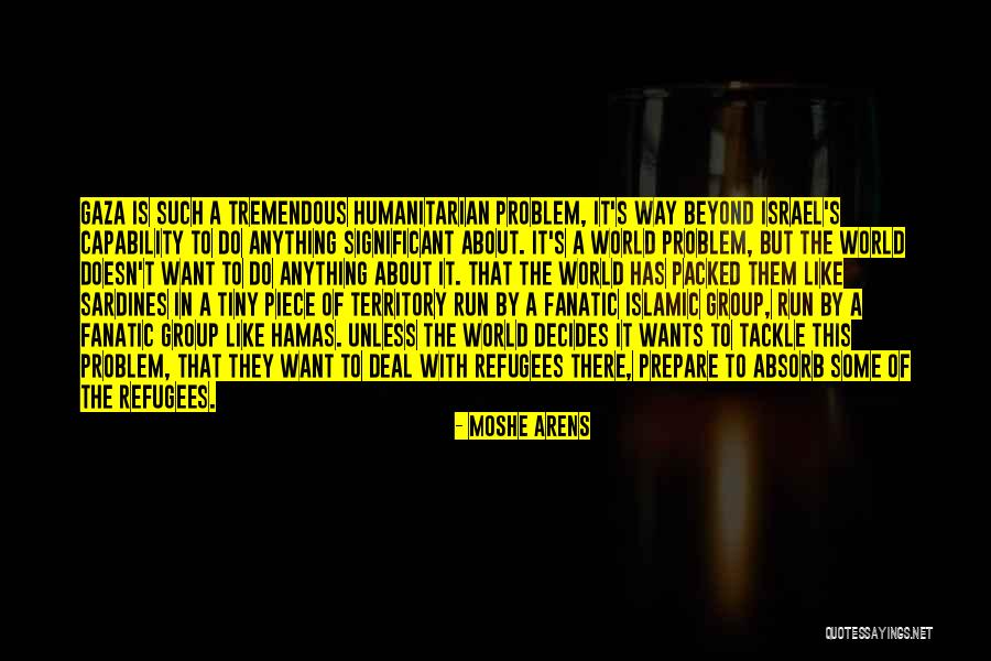 Gaza Israel Quotes By Moshe Arens