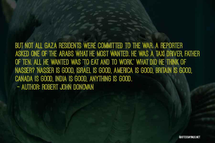 Gaza Israel Quotes By Robert John Donovan