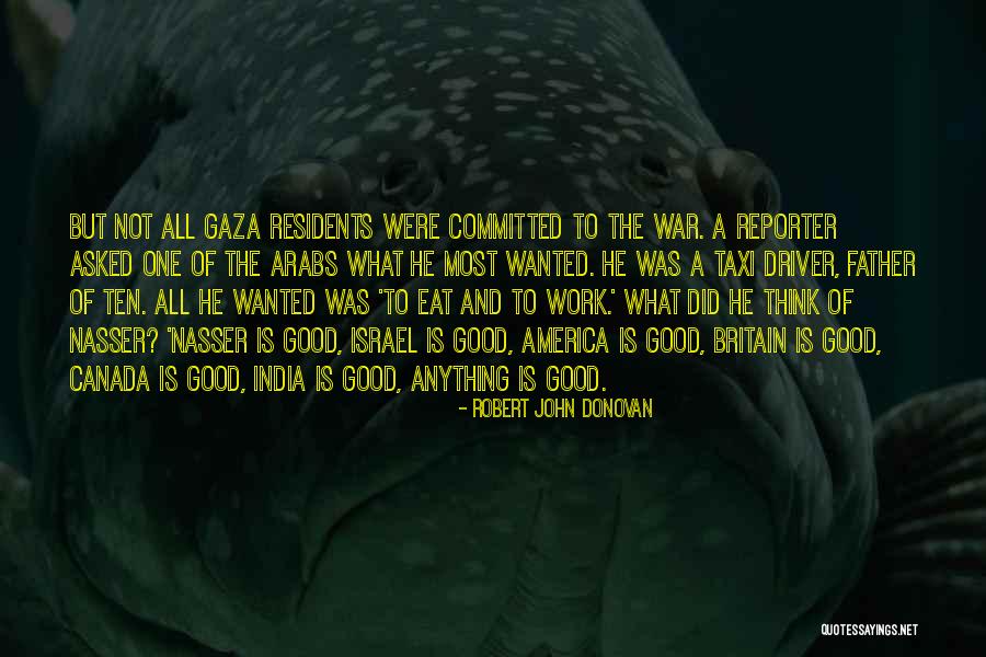 Gaza Israel Quotes By Robert John Donovan Gaza Israel Quotes By Robert John Donovan