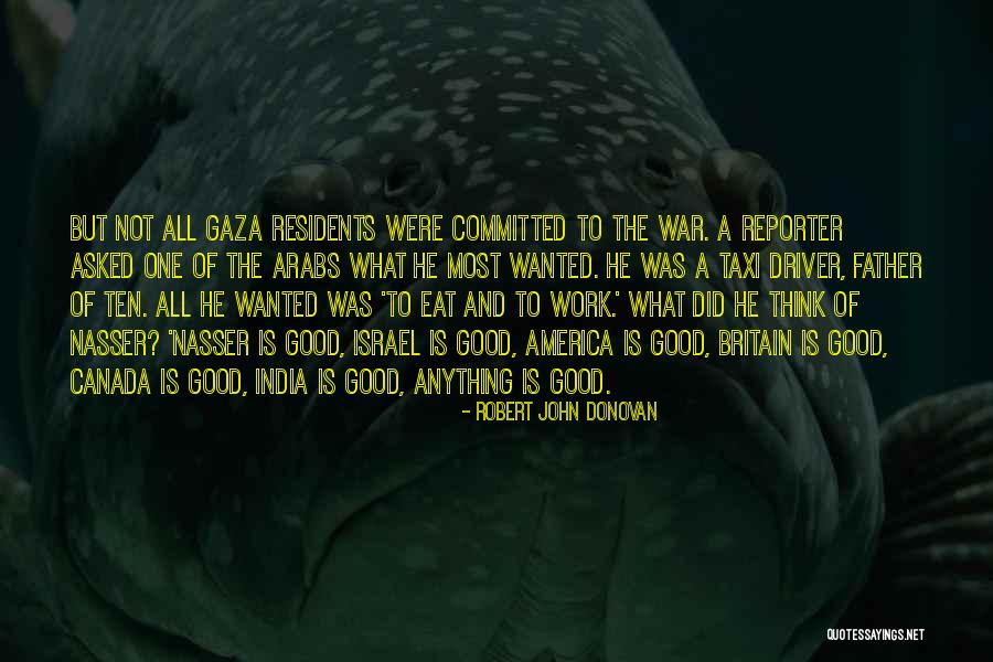 Gaza Israel Quotes By Robert John Donovan