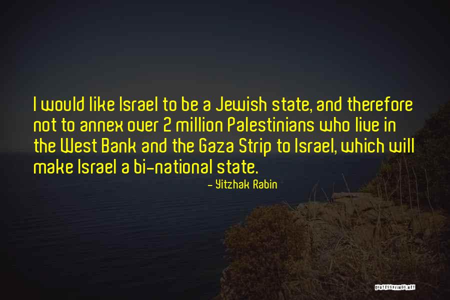 Gaza Israel Quotes By Yitzhak Rabin