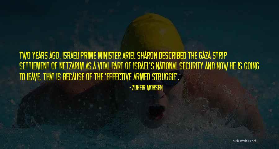 Gaza Israel Quotes By Zuheir Mohsen Gaza Israel Quotes By Zuheir Mohsen